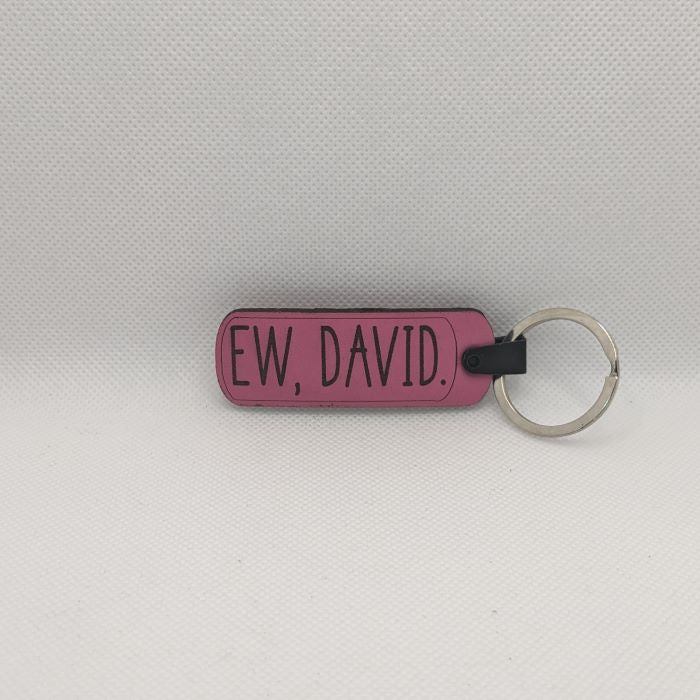 Schitt's Creek "Ew, David" Leather Keychain