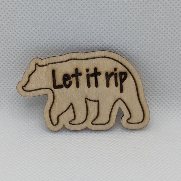 The Bear "Let it rip" Wooden Magnet