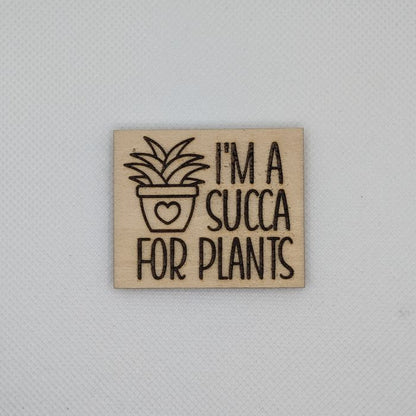 Succa for Plants Wooden Magnet